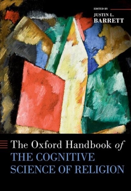 The Oxford Handbook of the Cognitive Science of Religion (Hardcover)