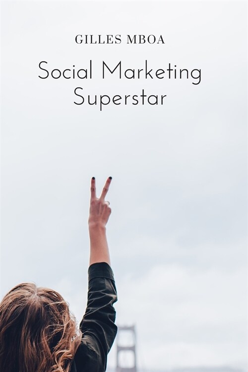 Social Marketing Superstar (Paperback)