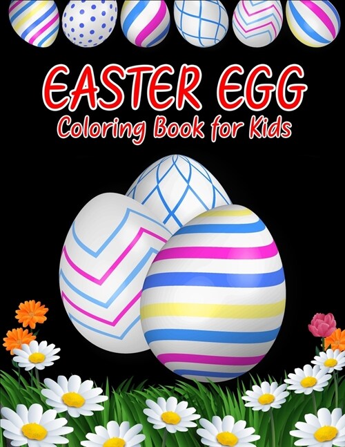 Easter egg coloring book for kids: 40 Fun and Simple Egg Designs To Color (Paperback)