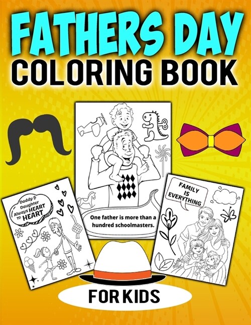 Fathers Day Coloring Book For Kids: Easy Fathers Day Quotes Coloring Page Gift For Boys, Girls Kids From Father & Mother (Paperback)