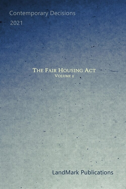 The Fair Housing Act: Volume 2 (Paperback)