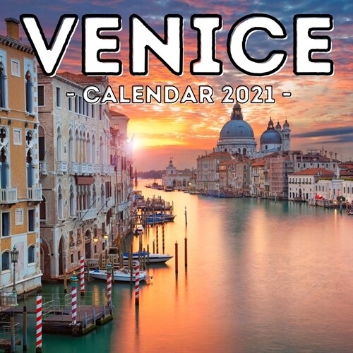 Venice Calendar 2021: 16-Month Calendar, Cute Gift Idea For Italy Lovers Women & Men (Paperback)