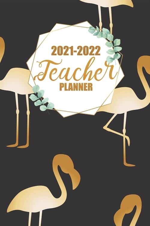 2021-2022 Teacher Planner: Flexible Weekly and Monthly Academic Planner (Paperback)