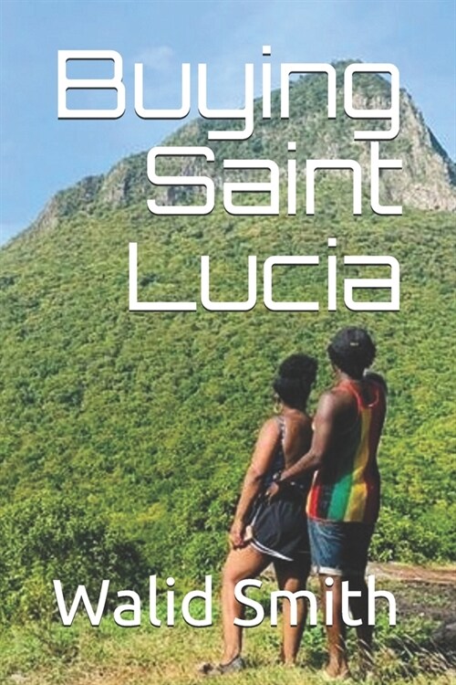 Buying Saint Lucia (Paperback)