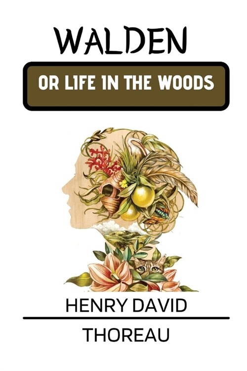 Walden or Life in the Woods by Henry David Thoreau (Paperback)