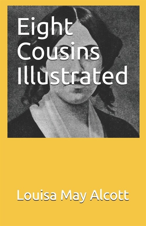 Eight Cousins Illustrated (Paperback)