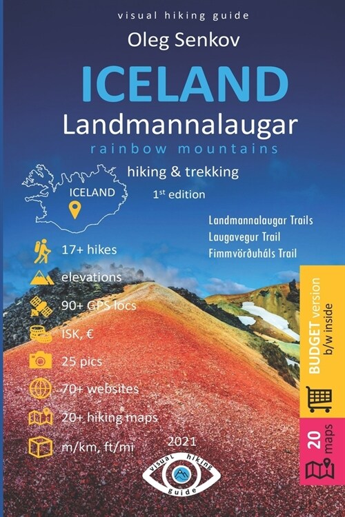 ICELAND, Landmannalaugar Rainbow Mountains, Hiking & Trekking: Visual Hiking Guide (budget version, b/w) (Paperback)