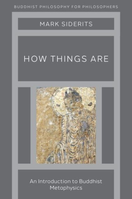 How Things Are: An Introduction to Buddhist Metaphysics (Hardcover)