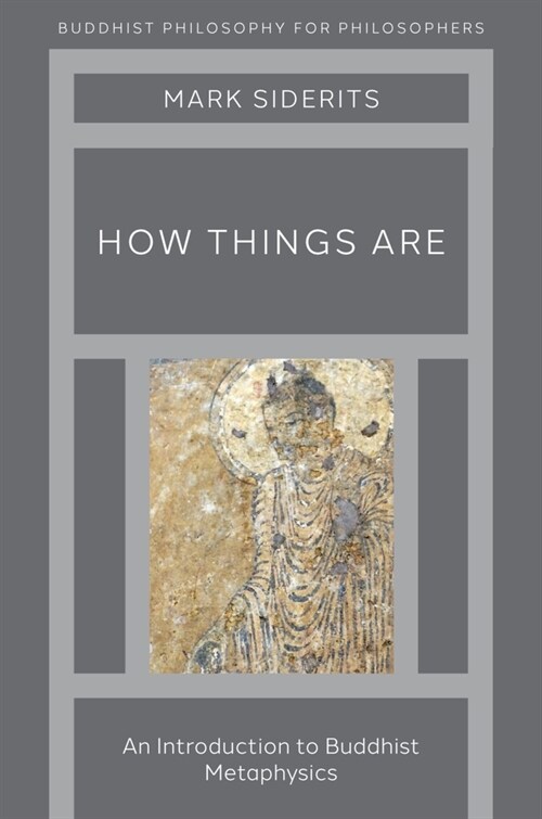 How Things Are: An Introduction to Buddhist Metaphysics (Paperback)