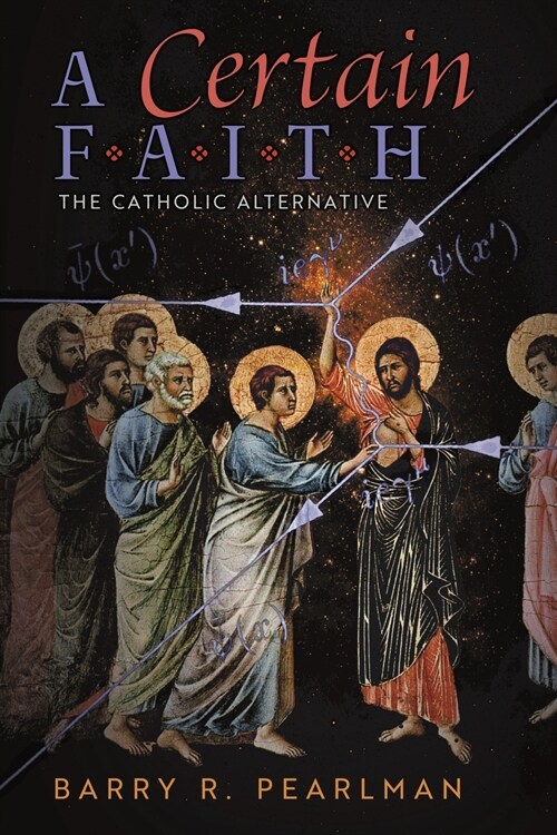 A Certain Faith: The Catholic Alternative (Paperback)