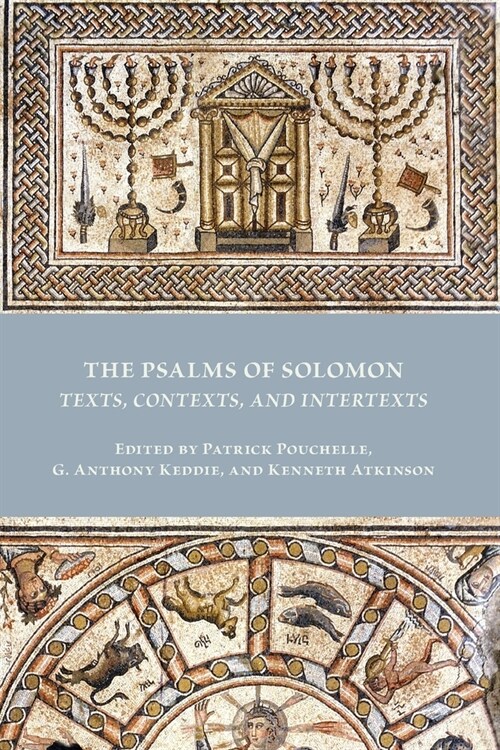 The Psalms of Solomon: Texts, Contexts, and Intertexts (Paperback)
