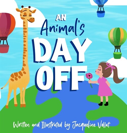 An Animals Day Off (Hardcover)