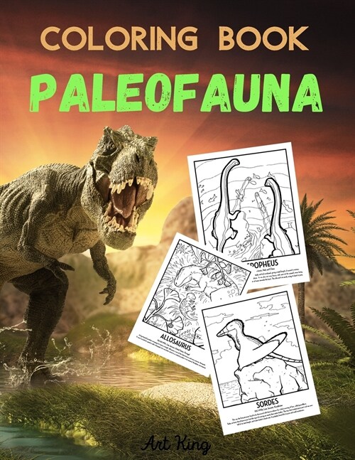 Coloring Book Paleofauna: Color and Learn the History of 50 Prehistoric Animals. With Accurate Description of Each Animal. (Paperback)