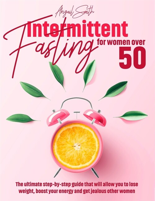 Intermittent Fasting For Women Over 50 (Paperback)