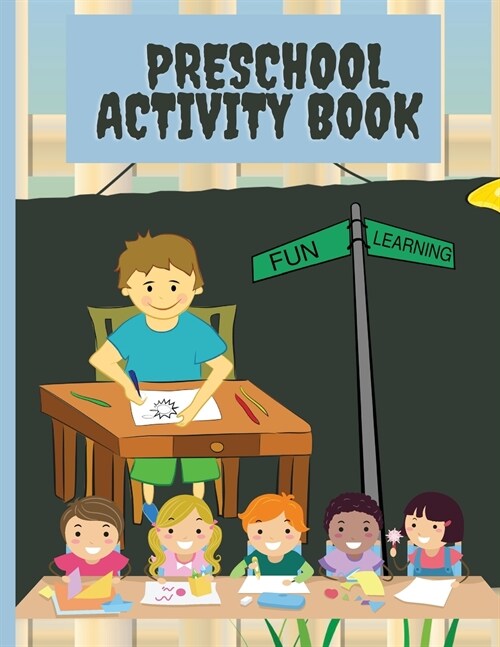 Preschool activity book: Toddler Activity Book Ages 2-4/Pre-K & Kindergarten Boys & Girls (Paperback)