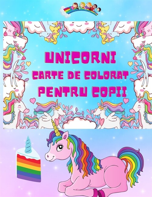 Unicorn Carte de colorat pentru copii: Carte uimitoare de colorat și de activitate pentru copii, Pagini de colorat Unicorn pentru adolescenț (Paperback)