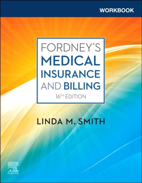 Workbook for Fordneys Medical Insurance and Billing (Paperback, 16)