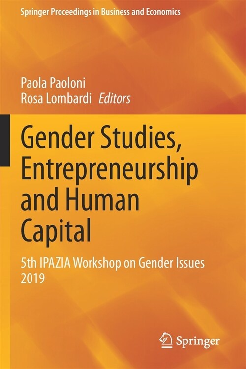 Gender Studies, Entrepreneurship and Human Capital: 5th Ipazia Workshop on Gender Issues 2019 (Paperback, 2020)