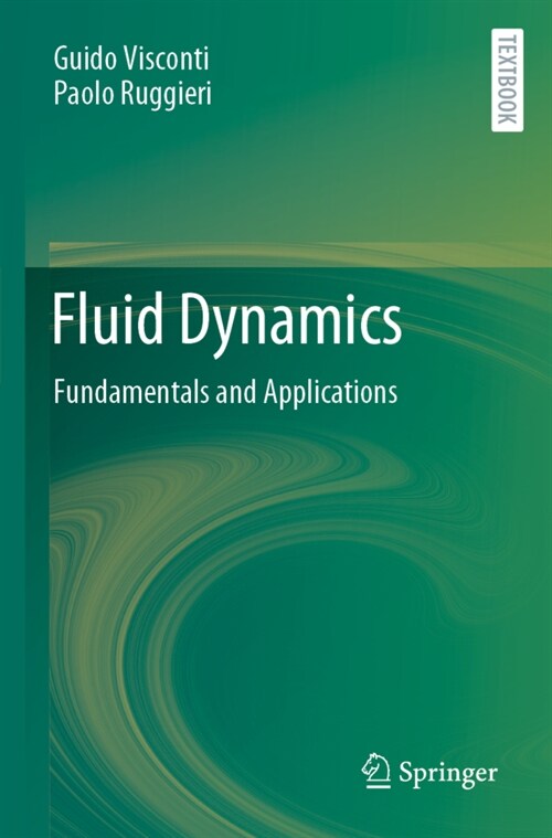 Fluid Dynamics: Fundamentals and Applications (Paperback, 2020)