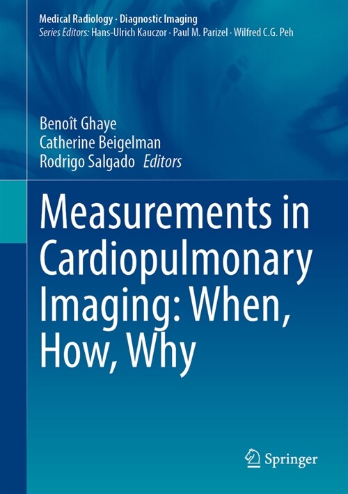 Measurements in Cardiopulmonary Imaging: When, How, Why (Hardcover)