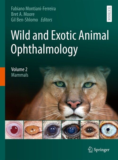 Wild and Exotic Animal Ophthalmology: Volume 2: Mammals (Hardcover, 2022)