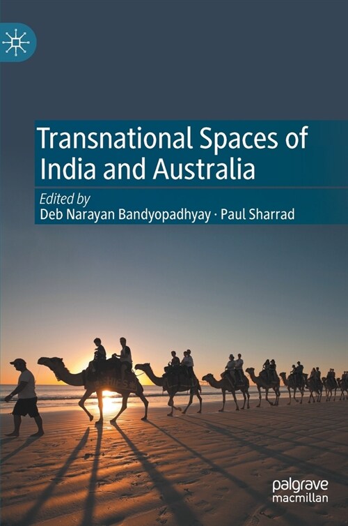 Transnational Spaces of India and Australia (Hardcover)