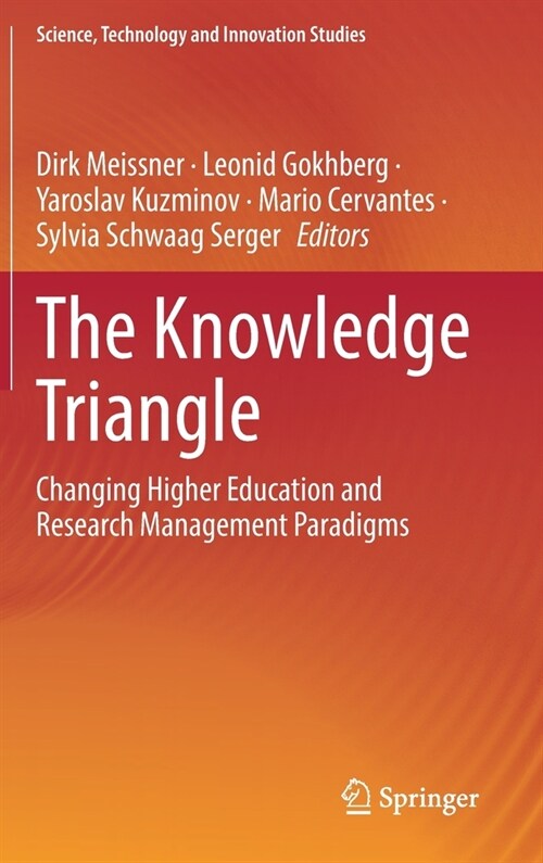 The Knowledge Triangle: Changing Higher Education and Research Management Paradigms (Hardcover, 2021)