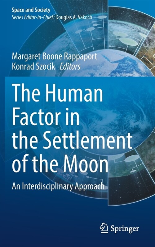 The Human Factor in the Settlement of the Moon: An Interdisciplinary Approach (Hardcover, 2021)