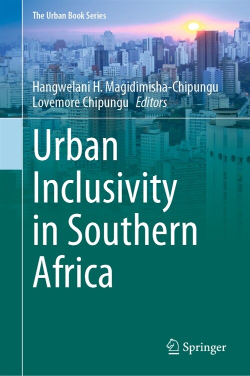 Urban Inclusivity in Southern Africa (Hardcover)