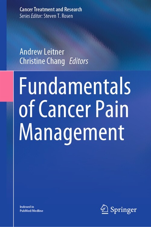 Fundamentals of Cancer Pain Management (Hardcover)