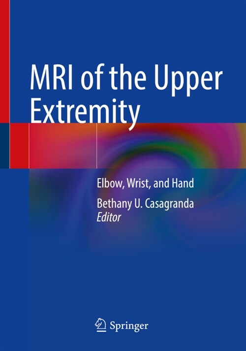 MRI of the Upper Extremity: Elbow, Wrist, and Hand (Paperback, 2022)