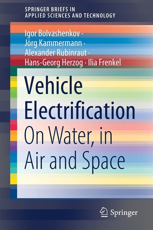 Vehicle Electrification: On Water, in Air and Space (Paperback, 2022)