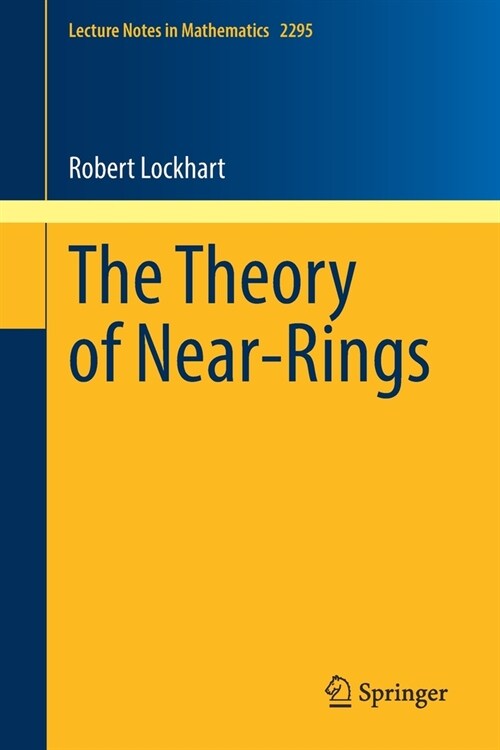 The Theory of Near-Rings (Paperback)