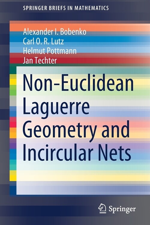 Non-Euclidean Laguerre Geometry and Incircular Nets (Paperback)