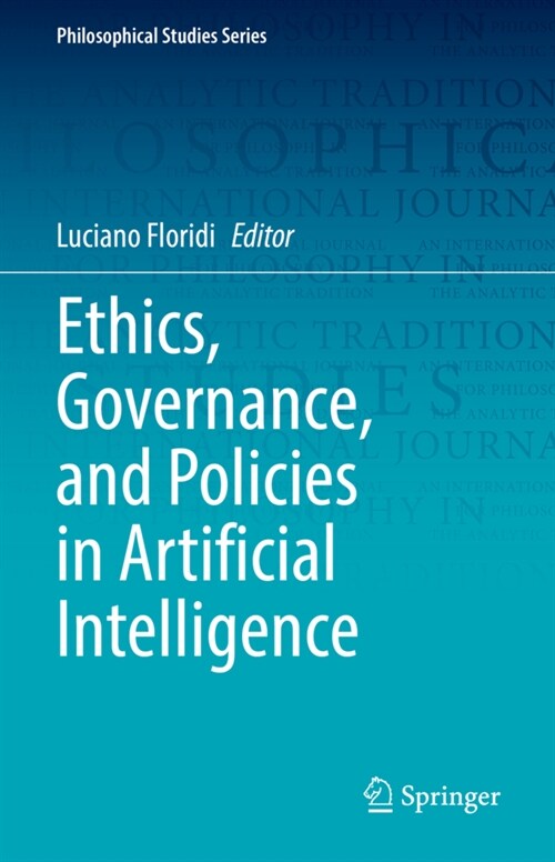 Ethics, Governance, and Policies in Artificial Intelligence (Hardcover)