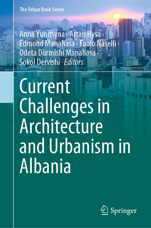 Current Challenges in Architecture and Urbanism in Albania (Hardcover)