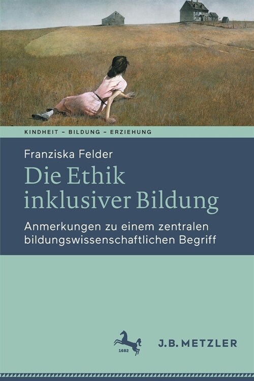 Die Ethik Inklusiver Bildung: Anmerkungen Zu Einem Zentralen Bildungswissenschaftlichen Begriff (Paperback, 1. Aufl. 2021)