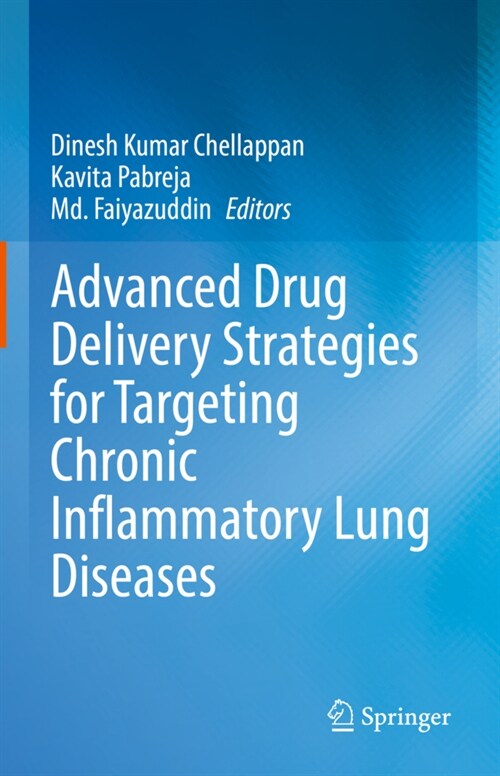 Advanced Drug Delivery Strategies for Targeting Chronic Inflammatory Lung Diseases (Hardcover)