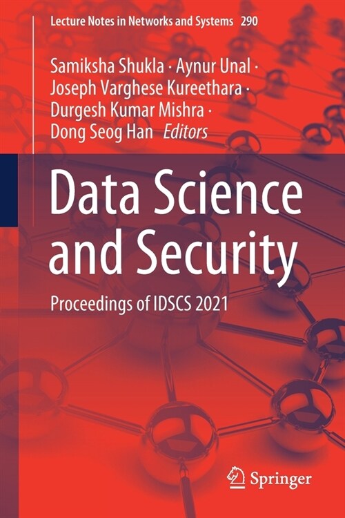 Data Science and Security: Proceedings of Idscs 2021 (Paperback, 2022)