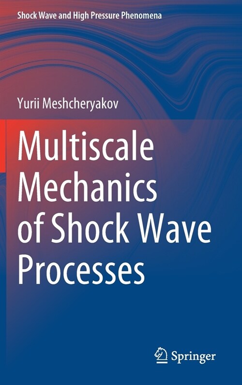 Multiscale Mechanics of Shock Wave Processes (Hardcover)