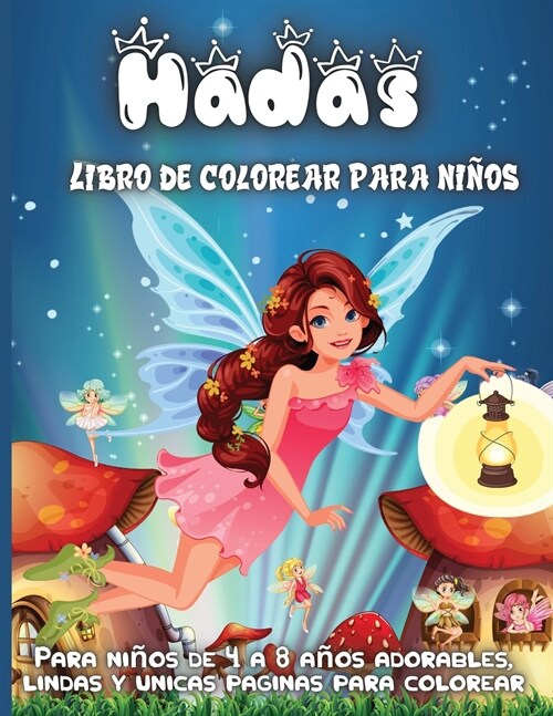 Hadas Libro de colorear para ni?s: Un divertido libro de colorear para ni?s de 4 a 8 a?s (Paperback)