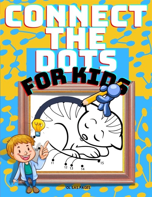 Connect The Dots For Kids: A Big Collection of 96 Dot to Dot Cute Animals for Kids with Lots of Fun Images. The Best Connect the Dots Gift Book a (Paperback)