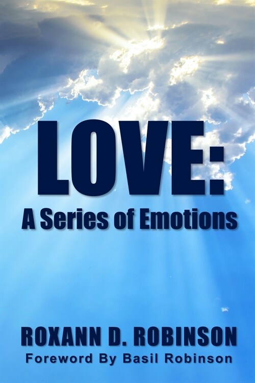 Love: A Series of Emotions (Paperback)