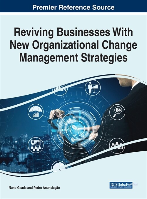 Reviving Businesses With New Organizational Change Management Strategies (Hardcover)
