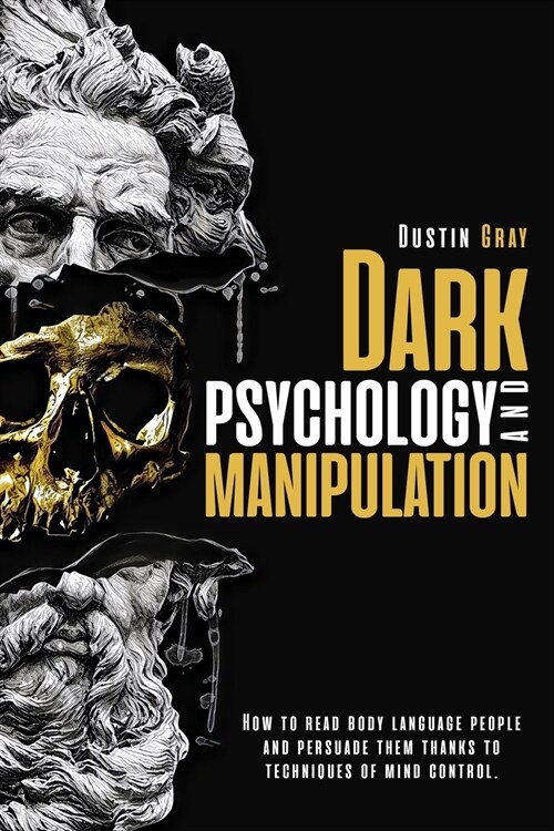 Dark Psychology and Manipulation (Paperback)