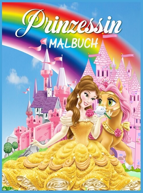 Prinzessin Malbuch: Gro?s Prinzessin Aktivit?sbuch f? M?chen und Kinder, perfektes Prinzessinnenbuch f? kleine M?chen und Kleinkinde (Hardcover)