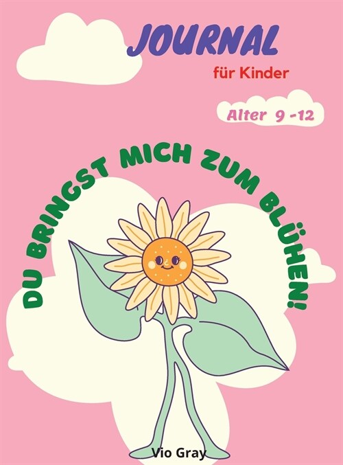 Journal f? Kinder von 9-12 Jahren: Wunderbares Journal und Notizbuch f? Kinder, perfekt f? Journal, Doodling, Skizzieren und Notizen/ Mood & Emotio (Hardcover)