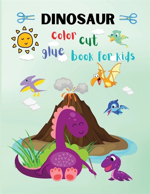 Dinosaur: A Fun Cutting and Coloring Activity Book for Toddlers and Kids Ages 3+ (Paperback)