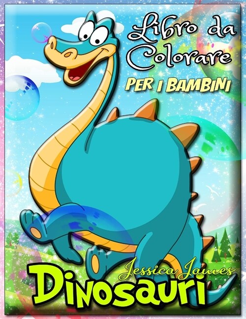 Dinosauri Libro da Colorare per i Bambini: Dinosauro Toddler ragazza ragazzo libro da colorare, Libro da colorare dinosauro carino - Libro da colorare (Paperback)