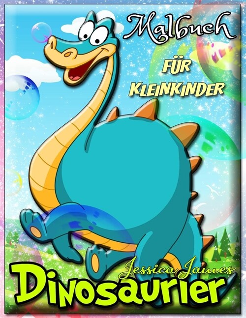 Dinosaurier Malbuch f? Kleinkinder: Dinosaurier Kleinkind M?chen Junge Malbuch, Niedliches Dinosaurier-Malbuch, Baby Junge M?chen Erstes Buch, Dino (Paperback)